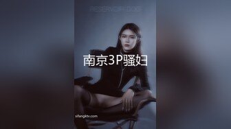 星空传媒XKVP159约炮心爱小少妇激情做爱高潮不断