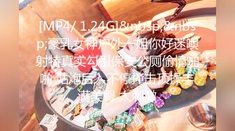 【最新封神❤️极品乱伦】海角乱伦大神乱伦美艳姐姐新作-&gt;姐姐男朋友睡觉了 我躲厕所偷偷后入狂干姐姐 高清720P原档