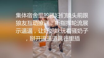 牛仔裤美女这屁股真是又大又圆坐在腿上扭动缠绕情欲性奋