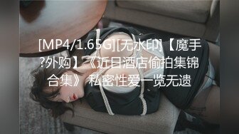 师范大学热恋情侣主题宾馆开房啪啪啪清纯妹子开始装矜持挑逗一番立刻变淫荡腿劈的够大叫床声够浪